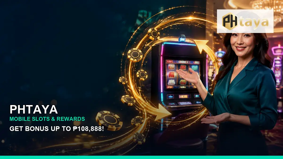 PHTAYA mobile slot promotions and casino games for Philippine players